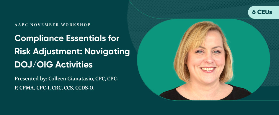 Compliance Essentials for Risk Adjustment: Navigating DOJ/OIG Activities 