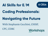 AI Skills for E/M Coding Professionals: Navigating the Future