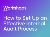 How to Set Up an Effective Internal Audit Process