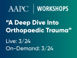 A Deep Dive Into Orthopaedic Trauma