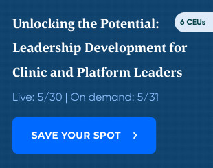 Unlocking the Potential: Leadership Development for Clinic and Platform Leaders