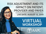 Risk Adjustment and Its Impact on Patient, Provider and Payer